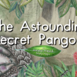 New heartwarming story unlocks secrets of ‘astounding pangolins’ in beautiful children’s animation, with plea to keep them safe